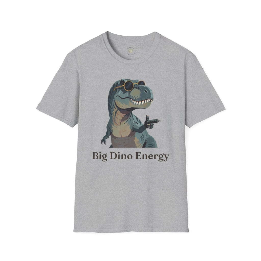 Big Dino Energy T-Shirt — Funny Confident Cool Dinosaur Graphic Tee