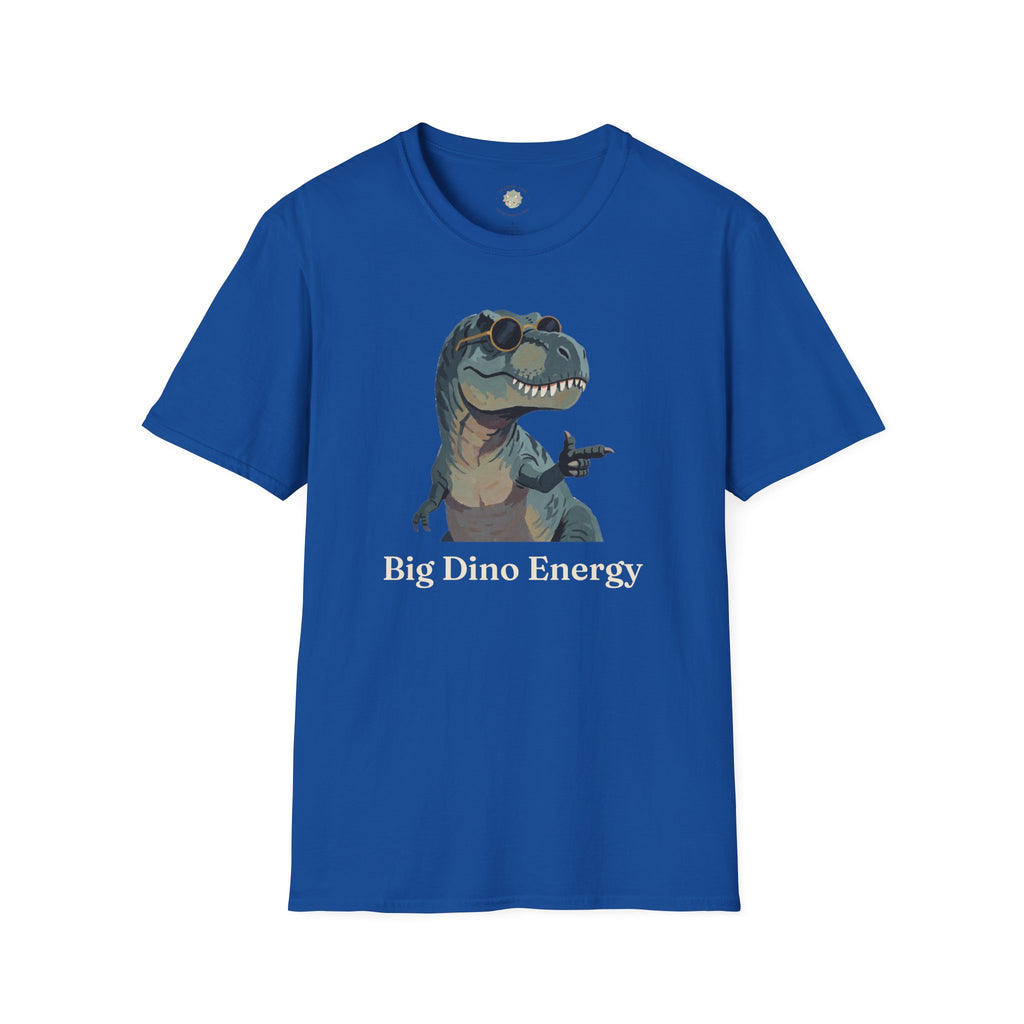 Big Dino Energy T-Shirt — Funny Confident Cool Dinosaur Graphic Tee