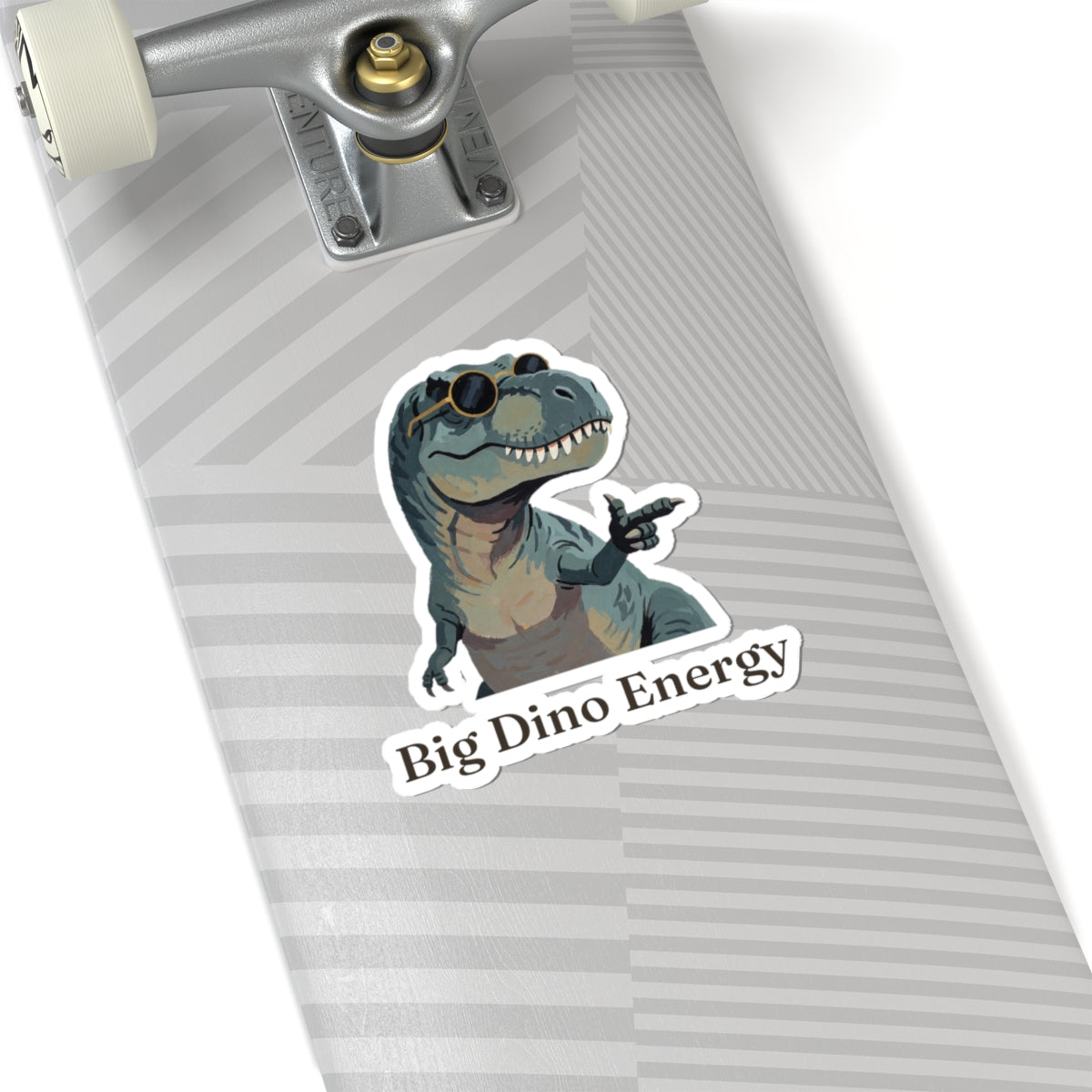 Big Dino Energy Sticker — Funny Confident Cool Dinosaur Vinyl Sticker