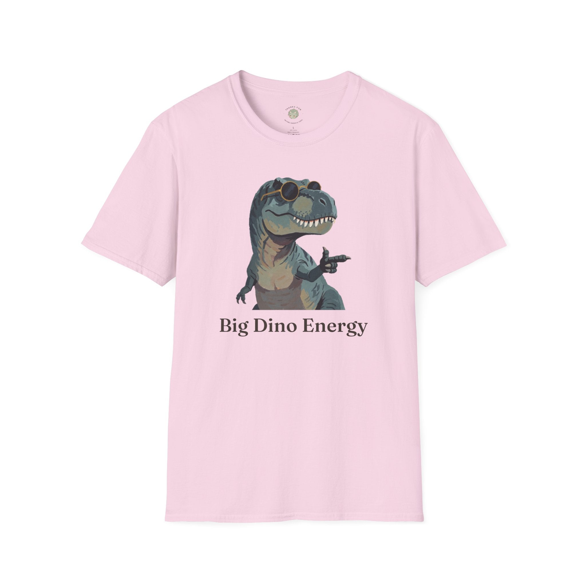 Big Dino Energy T-Shirt — Funny Confident Cool Dinosaur Graphic Tee