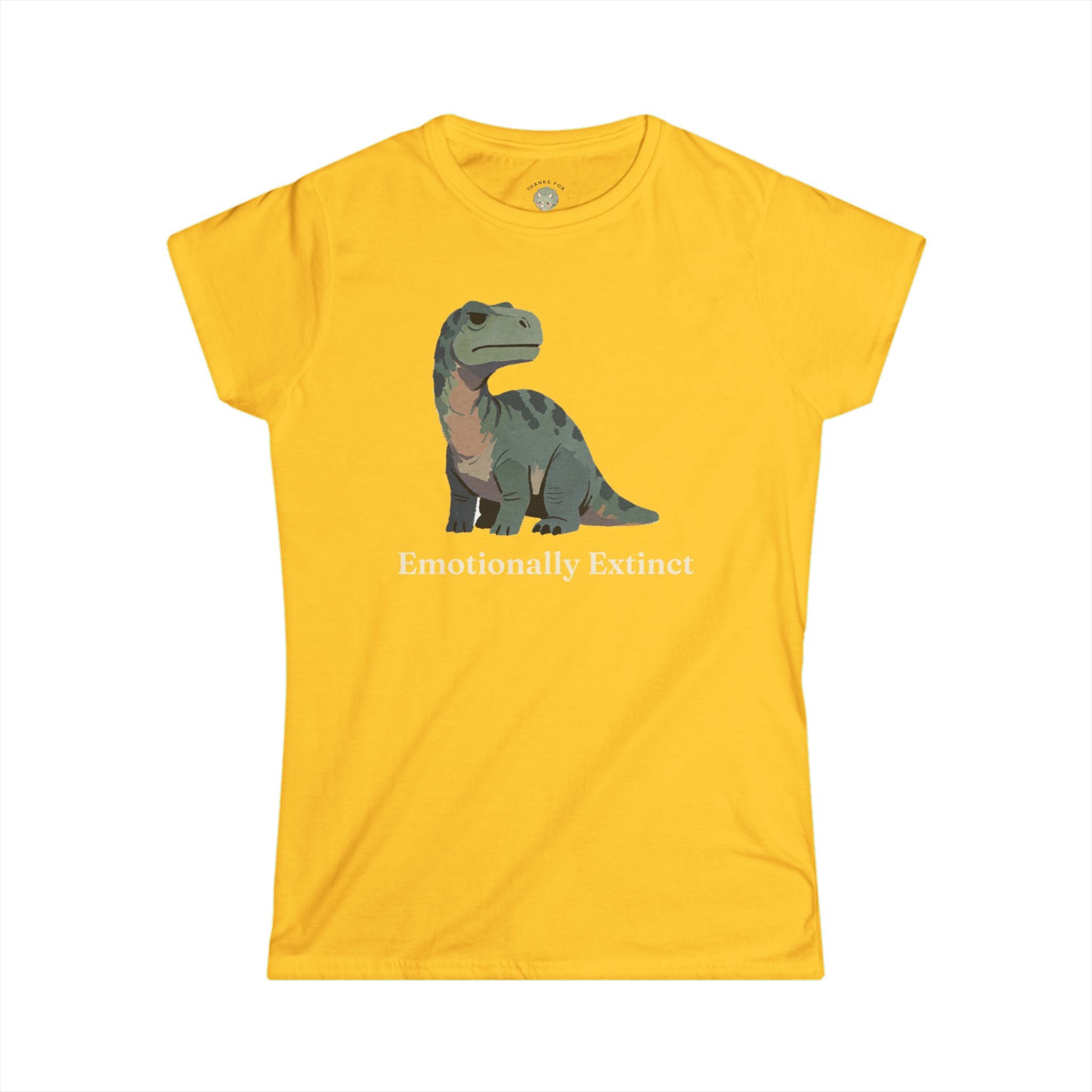 Women's Emotionally Extinct T-Shirt — Funny Deadpan Dinosaur Graphic Tee