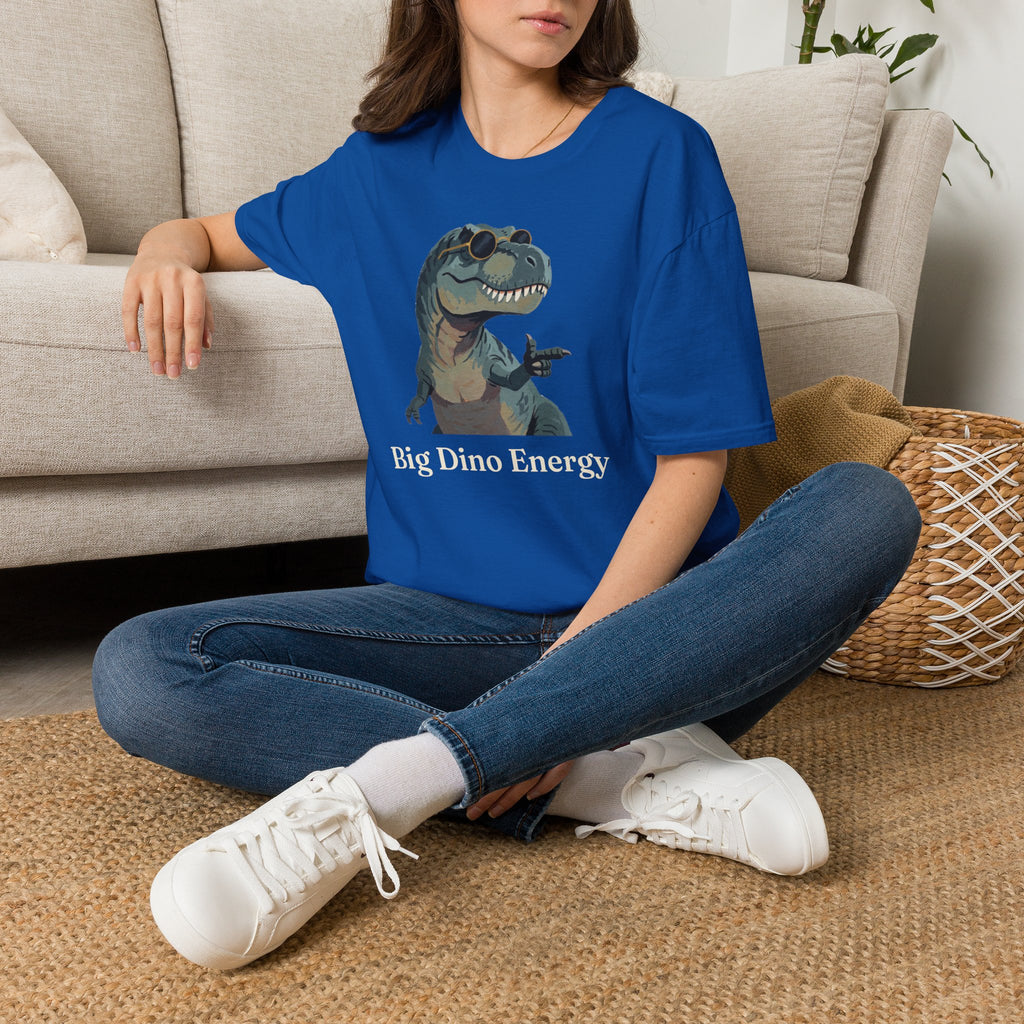 Big Dino Energy T-Shirt — Funny Confident Cool Dinosaur Graphic Tee