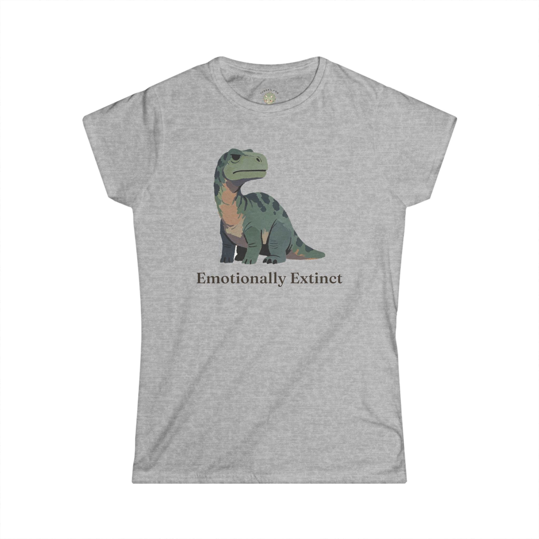 Women's Emotionally Extinct T-Shirt — Funny Deadpan Dinosaur Graphic Tee