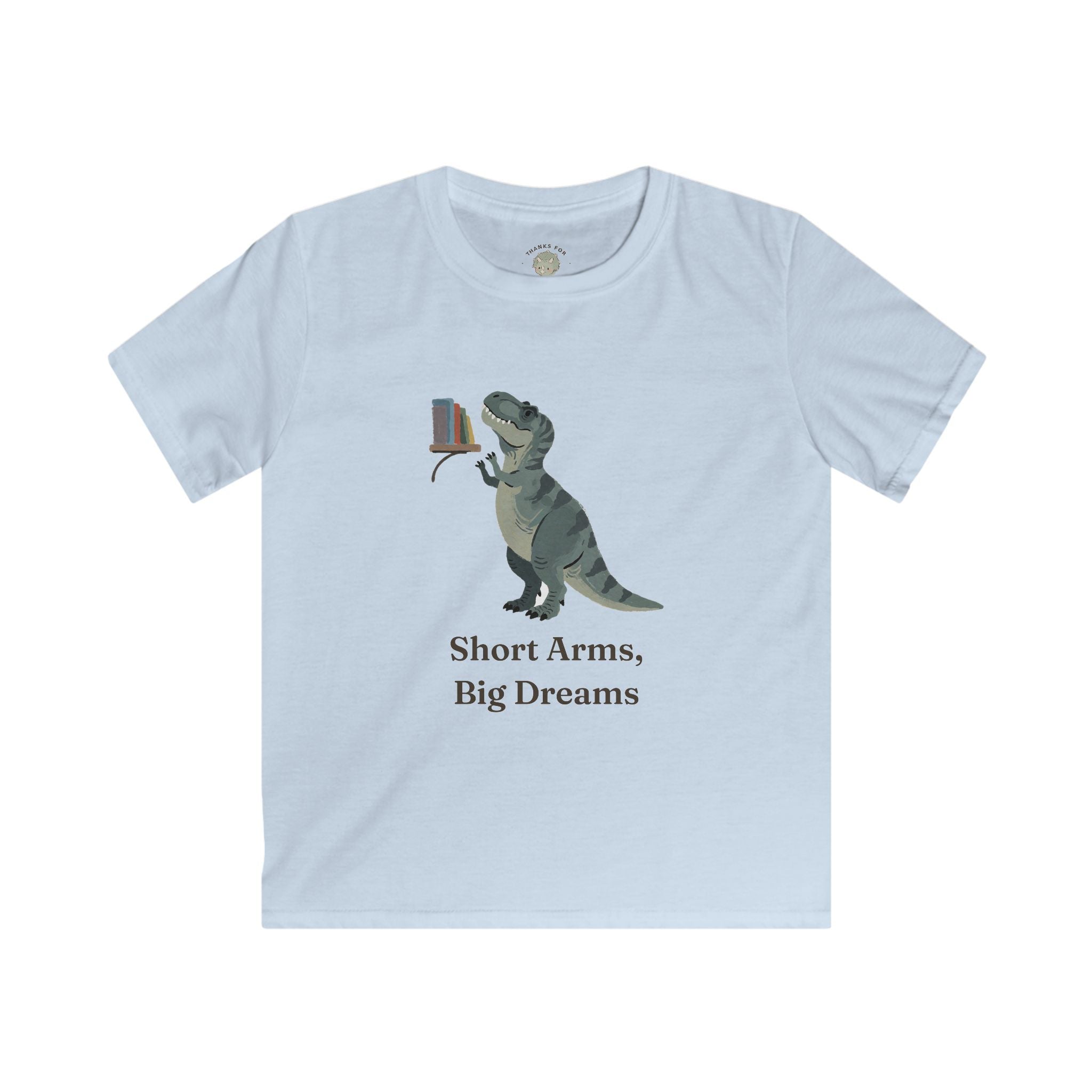 Kids Short Arms, Big Dreams T-Shirt — Funny Motivational T-Rex Graphic Tee