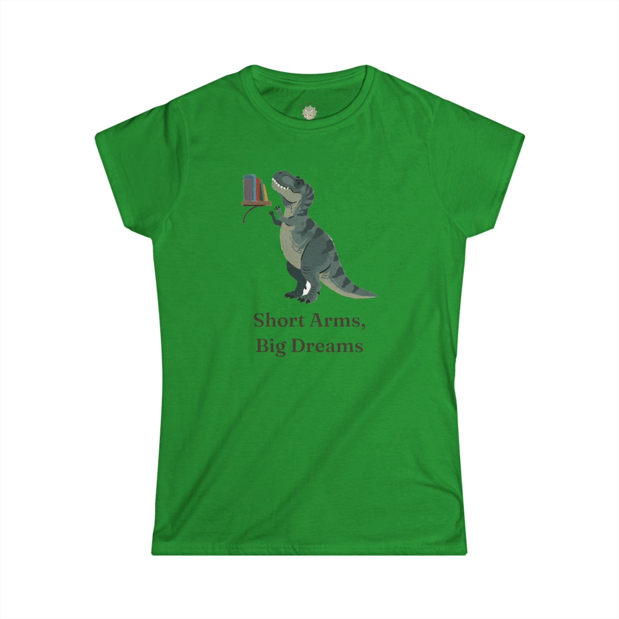 Women's Short Arms, Big Dreams T-Shirt — Funny Motivational T-Rex Graphic Tee