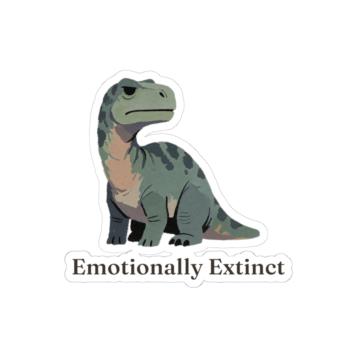 Emotionally Extinct Sticker — Funny Deadpan Dinosaur Vinyl Sticker