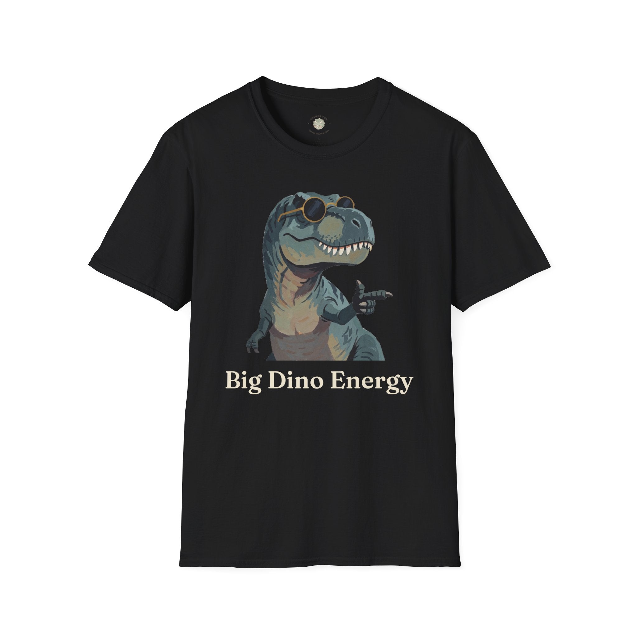 Big Dino Energy T-Shirt — Funny Confident Cool Dinosaur Graphic Tee