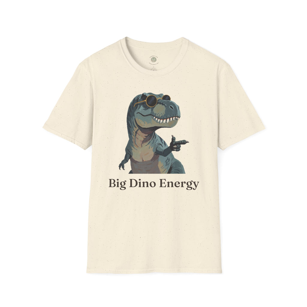 Big Dino Energy T-Shirt — Funny Confident Cool Dinosaur Graphic Tee