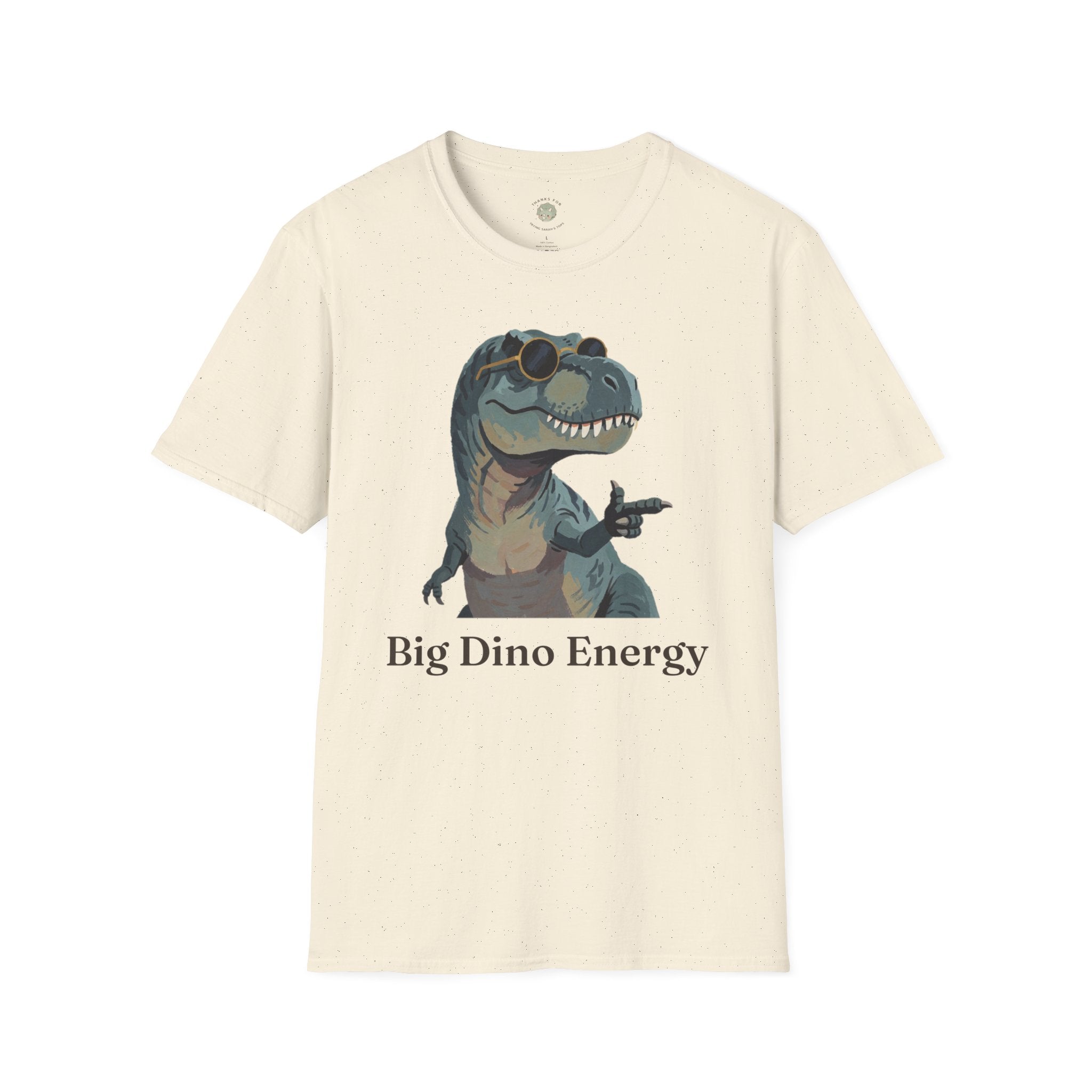 Big Dino Energy T-Shirt — Funny Confident Cool Dinosaur Graphic Tee