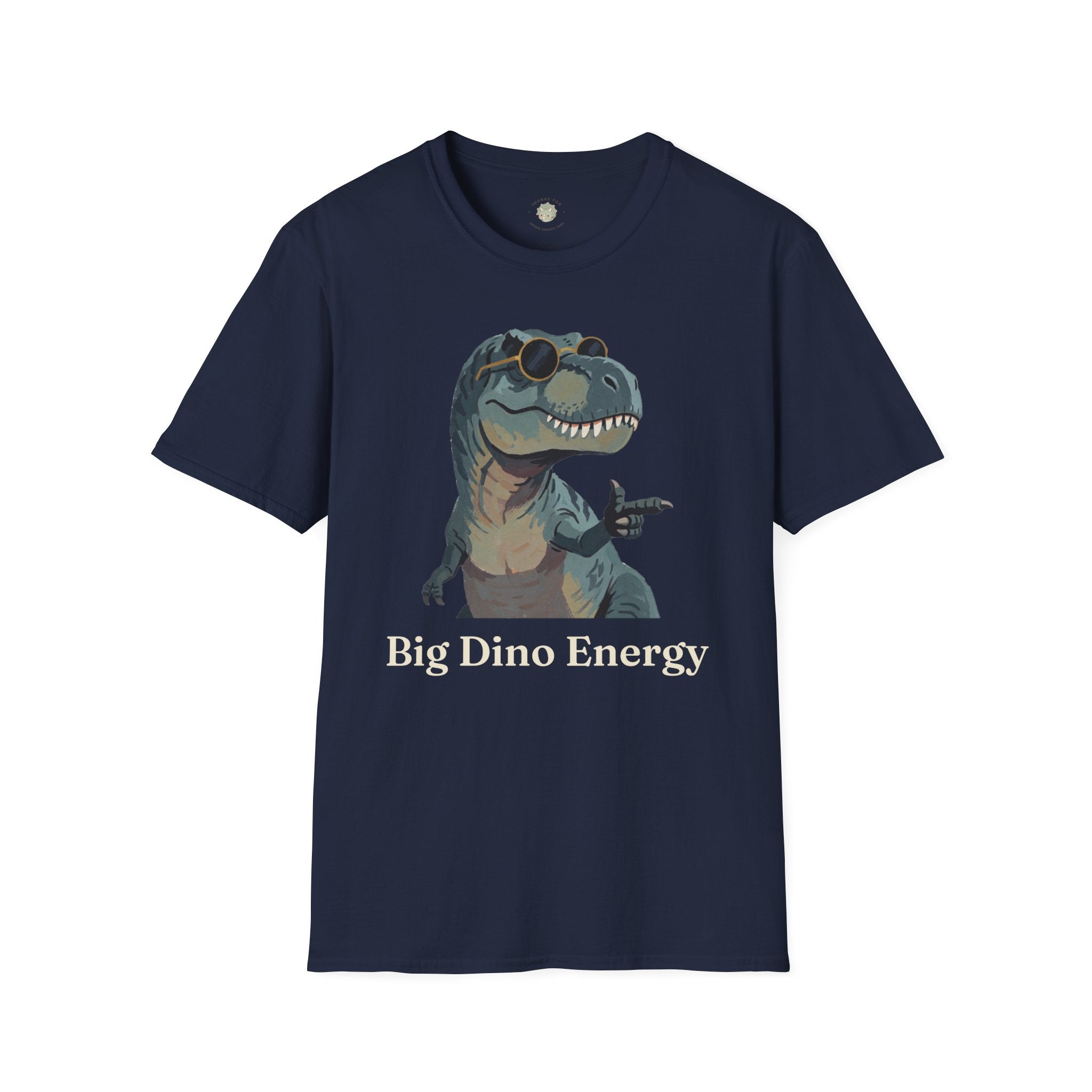 Big Dino Energy T-Shirt — Funny Confident Cool Dinosaur Graphic Tee