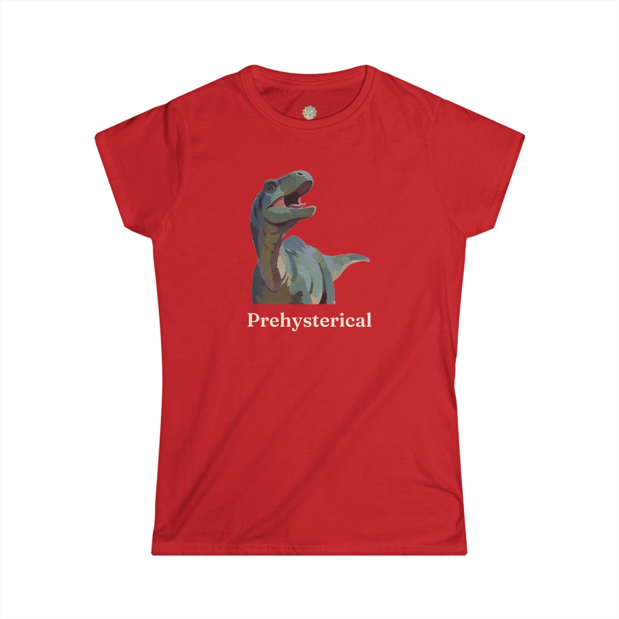 Women's Prehysterical T-Shirt — Funny Laughing Dinosaur Pun Graphic Tee