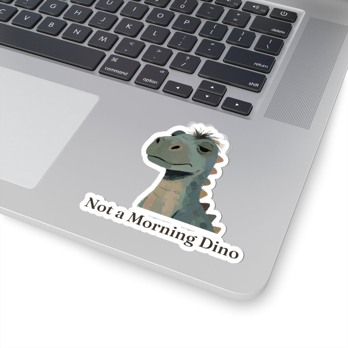 Not a Morning Dino Sticker — Funny Sleepy Dinosaur Vinyl Sticker