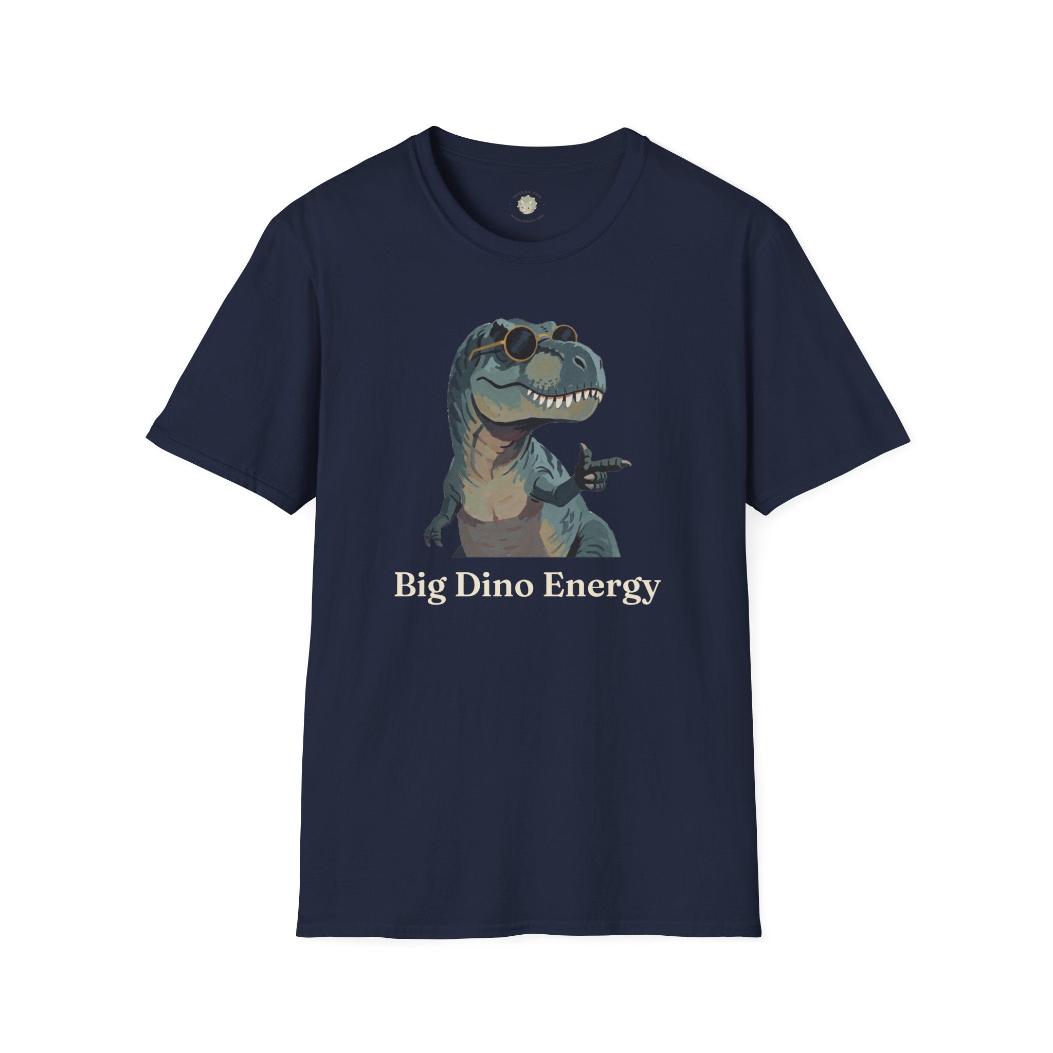 Big Dino Energy T-Shirt — Funny Confident Cool Dinosaur Graphic Tee
