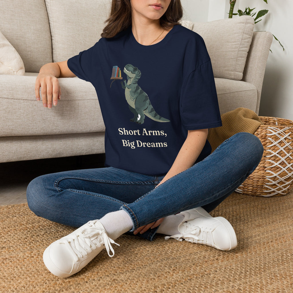 Short Arms, Big Dreams T-Shirt — Funny Motivational T-Rex Graphic Tee