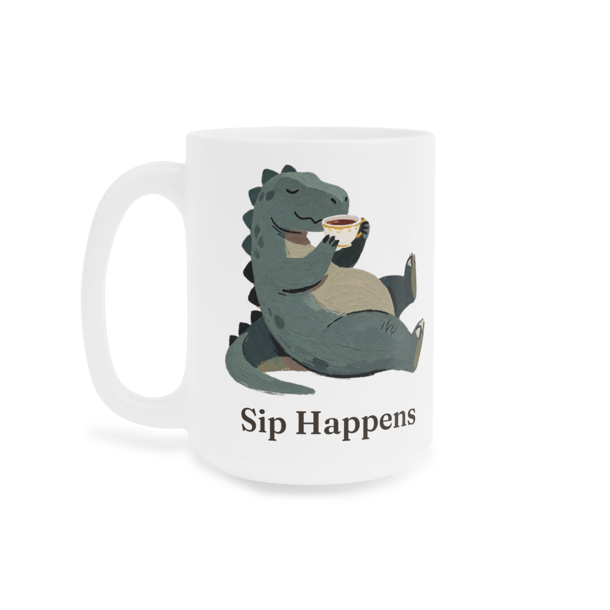 Sip Happens Mug — Funny Dinosaur Coffee Tea Ceramic Mug