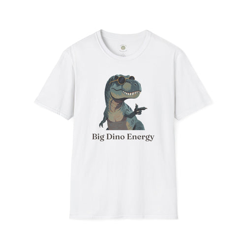 Big Dino Energy T-Shirt — Funny Confident Cool Dinosaur Graphic Tee